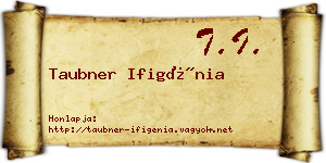 Taubner Ifigénia névjegykártya